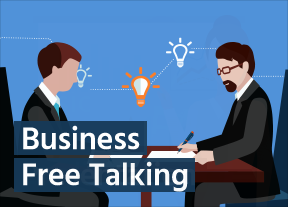 Business Free Talking (1/2)!